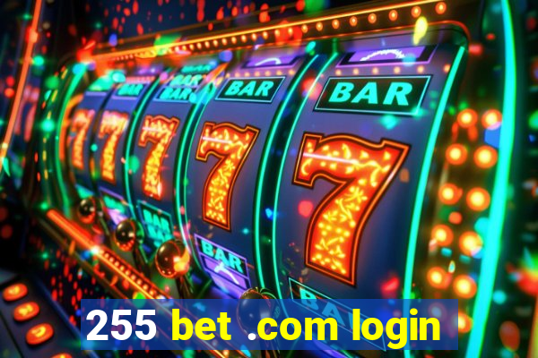 255 bet .com login